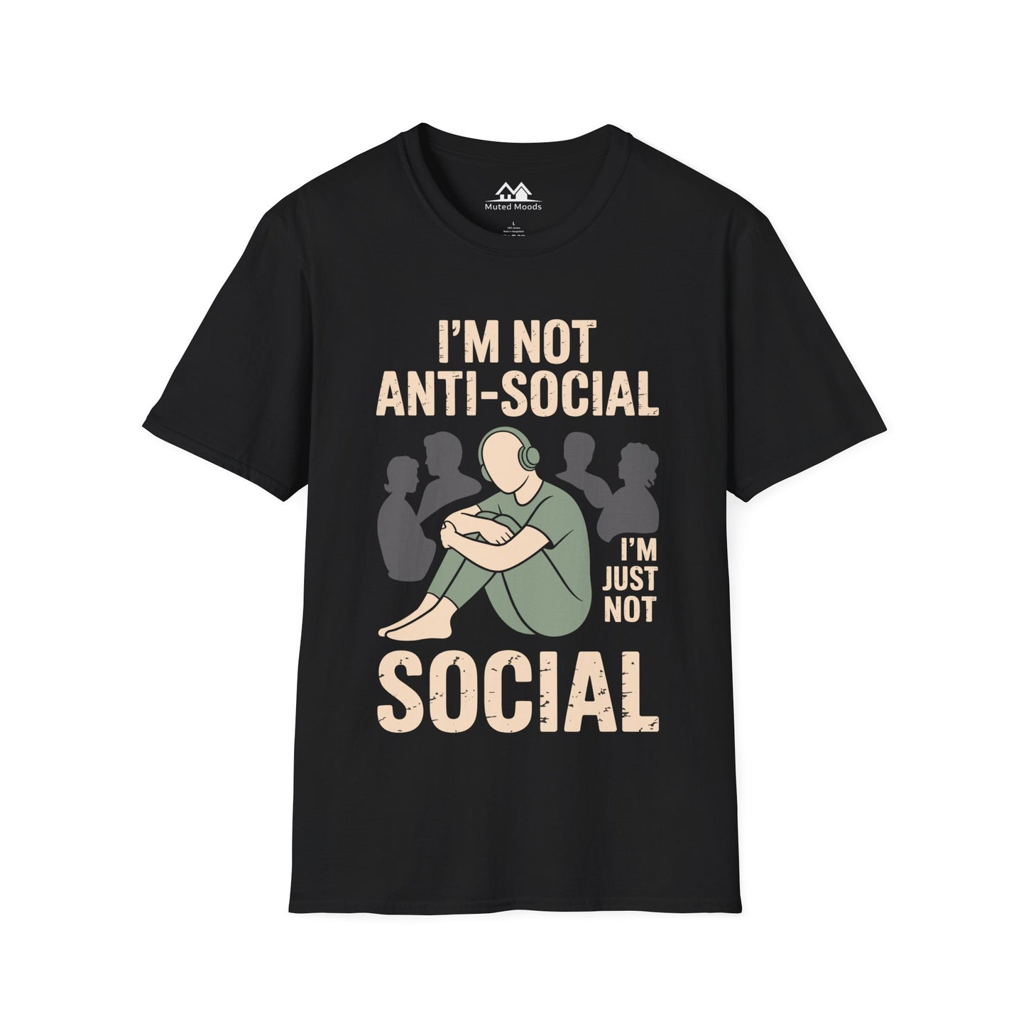 I'm Not Anti Social, I'm Just Not Social