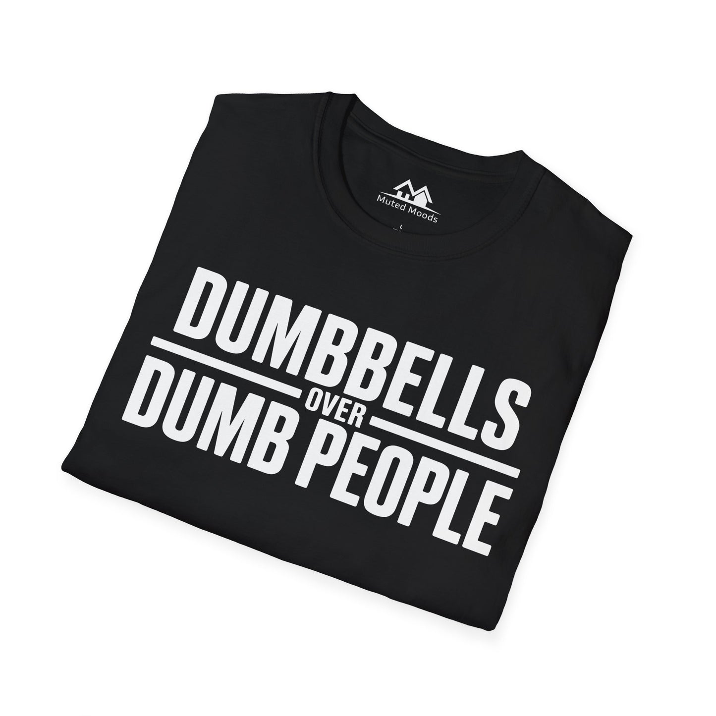 Dumbbells over Dumb People