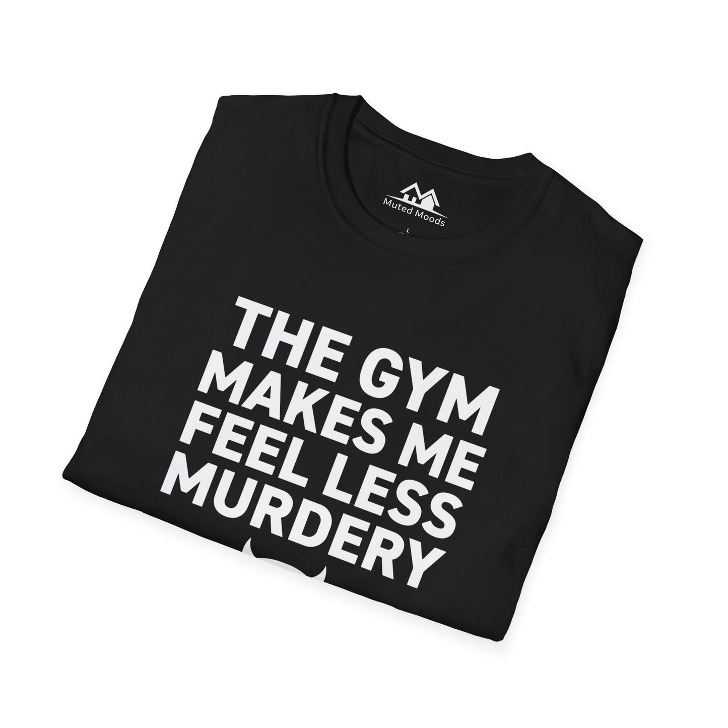 The Gym Makes Me Feel Less Murdery