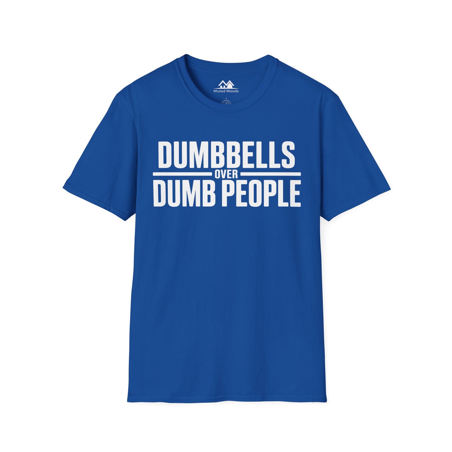 Dumbbells over Dumb People